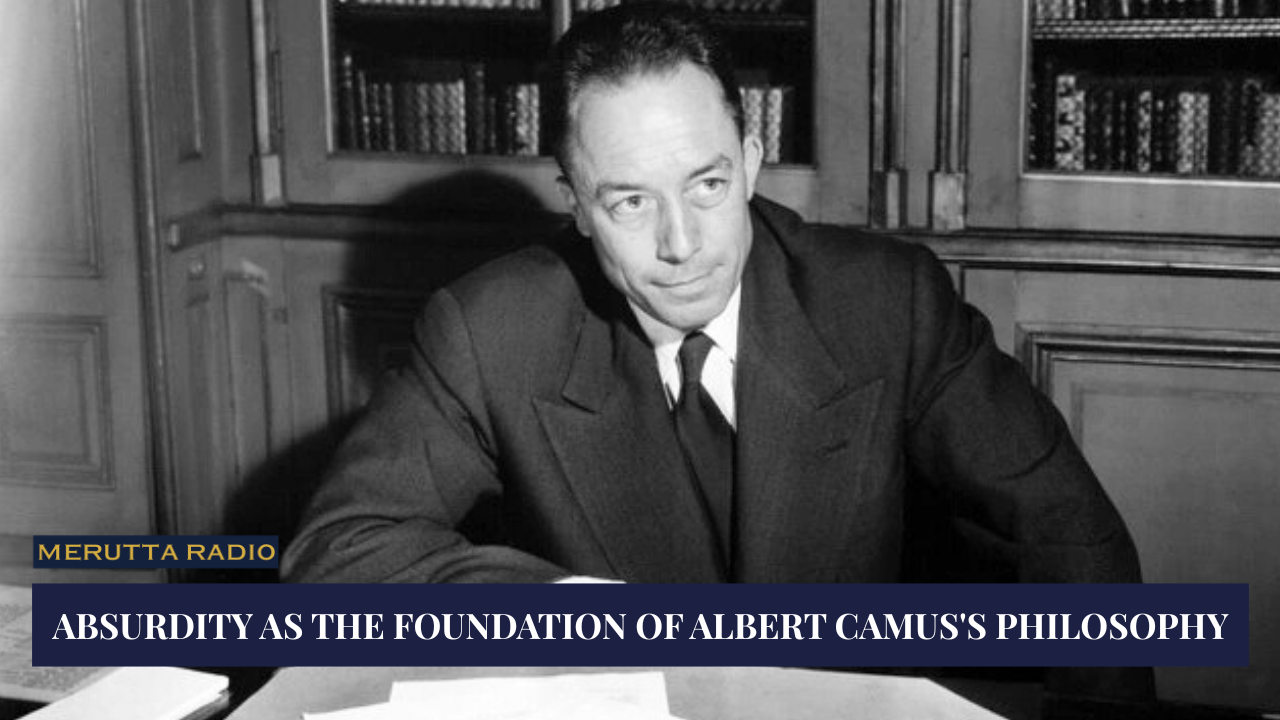 Podcast Albert Camus: Against the Absurd | Terra Amoris